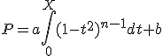 3$P=a\int_0^X (1-t^2)^{n-1}dt +b